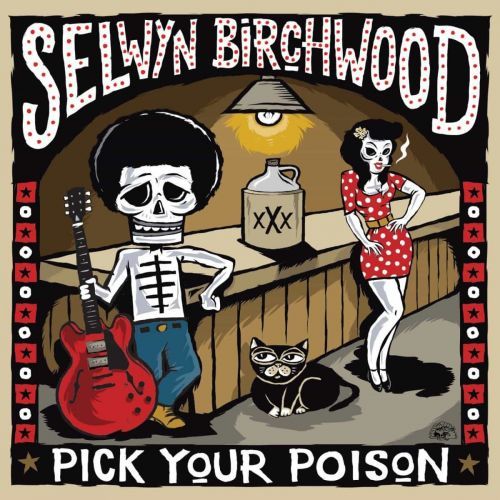 Selwyn Birchwood - Pick Your Poison (2017)